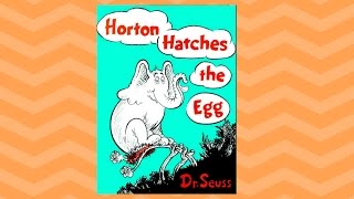 Horton hatches an Egg by Dr Seuss  Read aloud [upl. by Kimmi39]