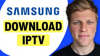 How to Download IPTV on Samsung Smart TV [upl. by Savihc]