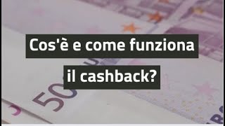 Cashback cosè e come funziona [upl. by Eilatam685]