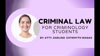 Criminal Law Book 1 for Criminology Students—Part 1 [upl. by Peedus]