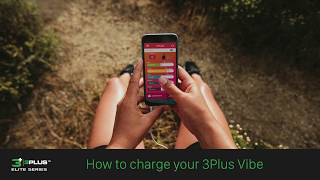 3Plus Vibe How to Charge your 3Plus Vibe [upl. by Ecyor]