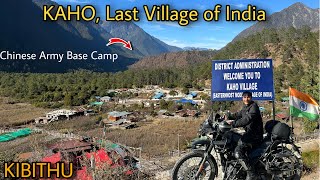 KAHO Last Village of India  IndoChina Border KIBITHU  Life of Indians Near China Border 🇮🇳 [upl. by Limemann]