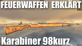 Wie funktioniert der Kar98k Mauser Karabiner 98 kurz [upl. by Adriano877]