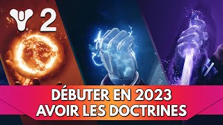 Destiny 2 Tuto FR Débuter en 2023  comment débloquer les autres Doctrines  Pouvoirs [upl. by Gertruda]