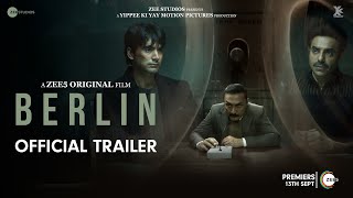 Berlin  Official Trailer  Aparshakti Khurana  Ishwak Singh  Rahul Bose  13th September on ZEE5 [upl. by Brannon]