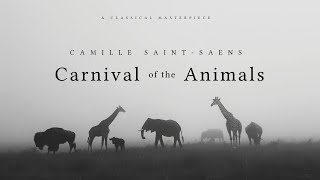 Carnival Of the Animals  Camille SaintSaëns  A Classical Masterpiece [upl. by Akena]