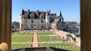 Chateau dAmboise Loire Valley France [upl. by Nnomae]