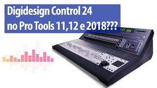 Digidesign Control 24 no Pro Tools 11 12 e 2018 [upl. by Ly]