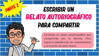 Escribir un relato autobiográfico para compartir Parte 2 ✅✨TERCER GRADO DE PRIMARIA✨ [upl. by Ajidahk527]