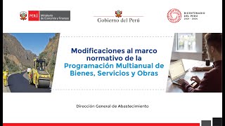 Modificaciones al marco normativo de la Programación Multianual de Bienes Servicios y Obras [upl. by Yevol]