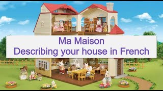 French  KS4  Ma Maison  Describe your house in French [upl. by Selmore79]