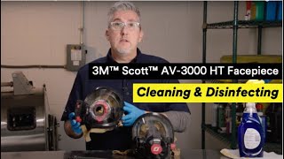 3M™ Scott™ AV3000 HT Facepiece  Cleaning and Disinfecting [upl. by Gerry542]