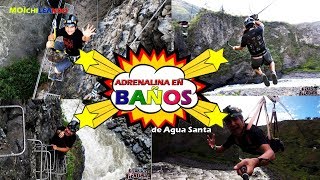 Deportes Extremos y Adrenalina Qué hacer en Baños de Agua Santa Ecuador Parque San Martín 1 [upl. by Norat713]