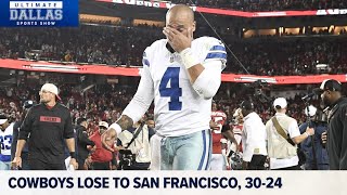 Cowboys comeback falls short Dallas loses to 49ers again  Ultimate Dallas Sports Show [upl. by Elleinet]