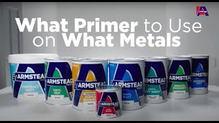 How To Prepare Metal amp Choose the Right Metal Primer  Armstead [upl. by Orran]