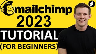 MAILCHIMP TUTORIAL 2023 For Beginners  Step by Step Email Marketing Guide [upl. by Trini]