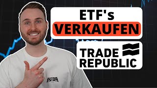 Trade Republic ETF’s VERKAUFEN für Anfänger [upl. by Ahsiyn]