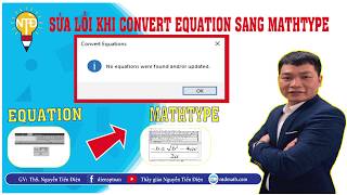 Sửa lỗi khi convert equation to mathtype  Thầy Nguyễn Tiến Điện [upl. by Flannery]