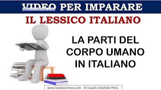 Lessico italiano – le parti del corpo [upl. by Broddy]