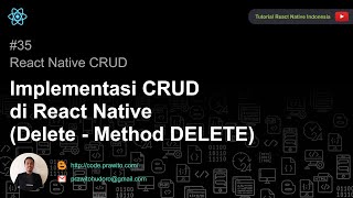 35  Implementasi CRUD di React Native Delete  Method DELETE [upl. by Camroc]