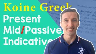 Koine Greek Present MiddlePassive Indicative Verbs [upl. by Marybeth]