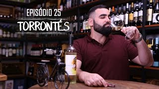 Episódio 25  Torrontés [upl. by Notsruht]