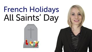 Learn French Holidays  All Saints Day  Toussaint [upl. by Gildus648]