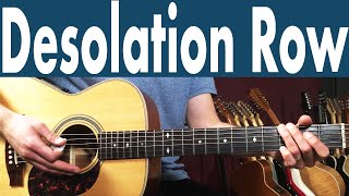 Bob Dylan Desolation Row Guitar Lesson  Tutorial [upl. by Paugh]