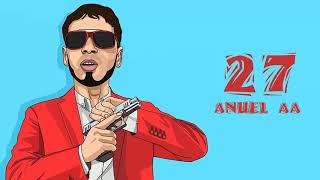 27  Anuel AA [upl. by Jeanne]