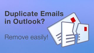 Remove Duplicate emails in Outlook [upl. by Eioj375]