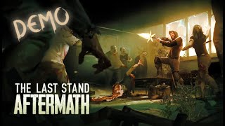 The Last Stand Aftermath  Full Gameplay Demo [upl. by Patrice]