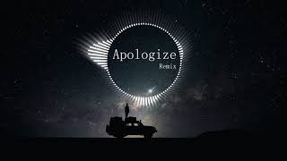 Apologize  OneRepublic  Remix   Tik Tok Version  抖音版 [upl. by Hanan]