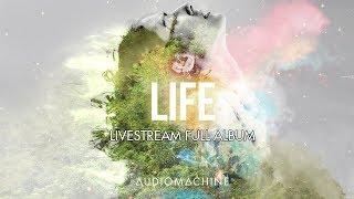 Audiomachine  Livestream Full Album LIFE [upl. by Leemaj]