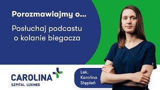 Kolano biegacza  lek Karolina Stępień [upl. by Eliza575]