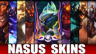 NASUS SKINS 2022  All Nasus Skins Including Space Groove Nasus [upl. by Hardy]