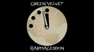 Green Velvet  Harmageddon [upl. by Wsan]