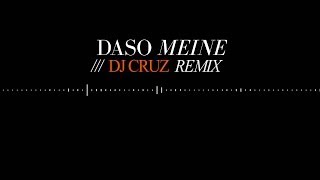 Daso  Meine Cruz remix [upl. by Wsan]