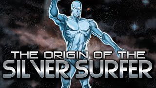 The Origin of the Silver Surfer [upl. by Cole542]