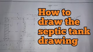 How to draw the septic tank drawing [upl. by Geof485]