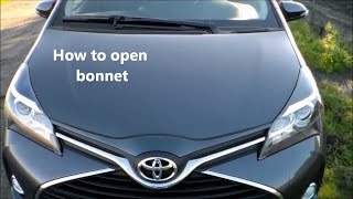 How to open bonnet or hood Toyota Yaris Auris [upl. by Westland]