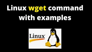 9 Linux Tutorials Linux wget command with examples [upl. by Onirefes101]