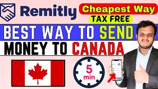 Remitly Money Transfer India To Canada  How to send money internationally [upl. by Nacul]