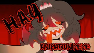 HAY  ANIMATION MEME COLLAB with UnknownSpy [upl. by Atyekram]