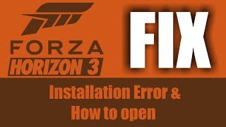 Forza Horizon 3 Installation and exe File Not Found FIX [upl. by Airekal]