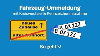 FahrzeugUmmeldung mit Kreiswechsel amp Kennzeichenmitnahme I Kennzeichenboxde [upl. by Kaitlin]