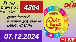 Lagna wasana 4364 07122024 Today  ලග්න වාසනාව DLB NLB Lottery Result [upl. by Stahl624]