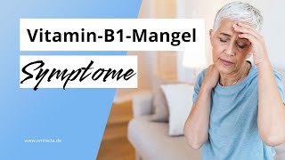 VitaminB1Mangel Symptome und Warnzeichen [upl. by Arotal]