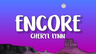 Cheryl Lynn  Encore Lyrics [upl. by Viva]