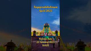 Angapradakshinam tickets  April 2025  Tirumala [upl. by Innoc]