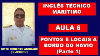 Inglês Técnico Marítimo  Pontos e Locais a Bordo Parte 1 [upl. by Arraeis]